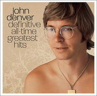 John Denver - Definitive All-Time Greatest Hits (2CD Set)  Disc 1